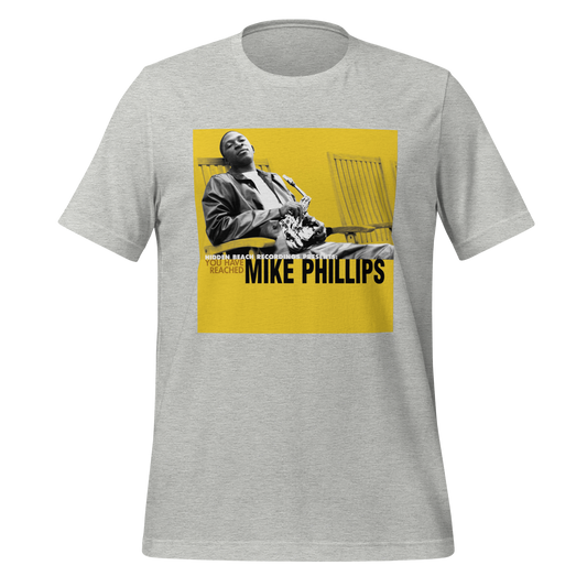 You Have Reached Mike Phillips T-Shirt